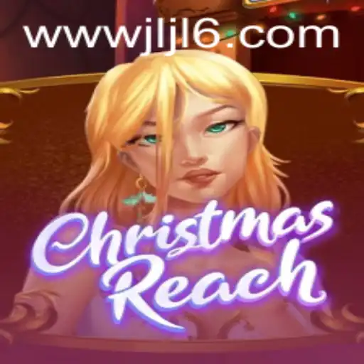 Exploring ChristmasReach: The Latest Gaming Sensation Involving JLJL6.COM